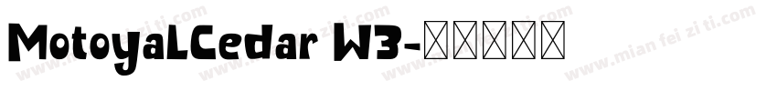 MotoyaLCedar W3字体转换